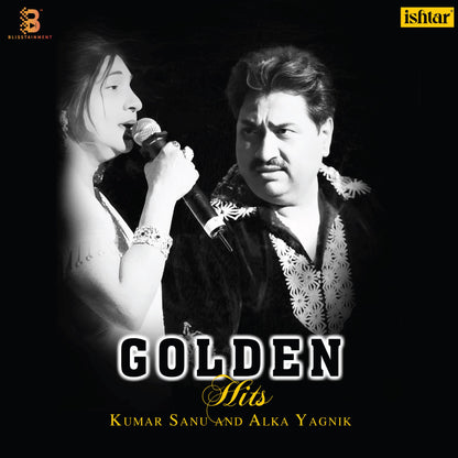 Golden Hits – Kumar Sanu & Alka Yagnik