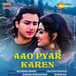 Aao Pyar Karen