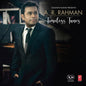 A.R. RAHMAN – TIMELESS TUNES