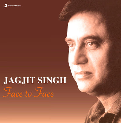 Face To Face, Jagjit Singh